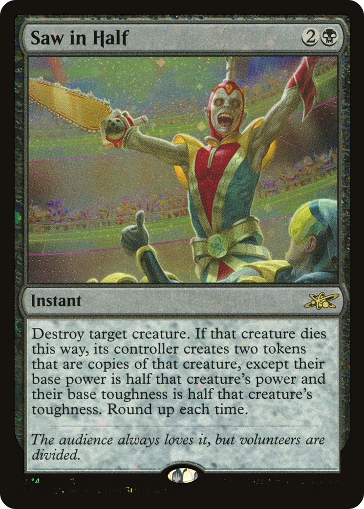 Saw in Half (UNF, Galaxy Foil)