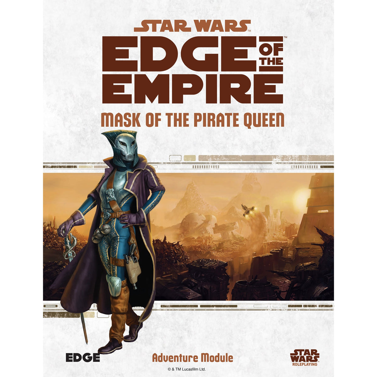 Star Wars RPG - Edge of the Empire: Mask of the Pirate Queen