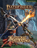Pathfinder 2E -  Adventure Troubles In Grayce Adventure Anthology