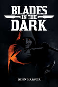 Blades In The Dark RPG Hardcover